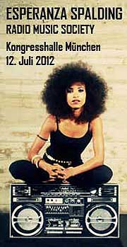 Jazz in Kongress - Jazzclub Unterfahrt präsentiert Grammy Gewinnerin Esperanza Spalding in der Kongresshalle am 12.07.2012 (©Foto. Veranstalter)